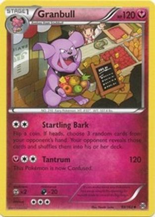 Granbull 099/162 - XY BREAKthrough