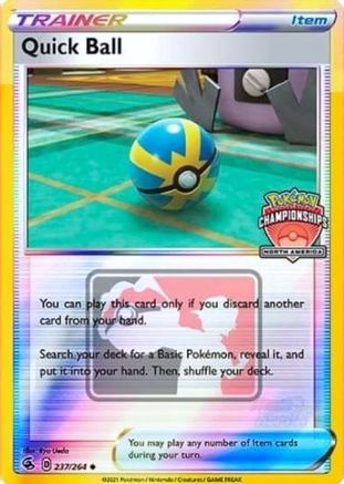Quick Ball (North America Championships) 237/264 - League & Championship Cards Reverse Holofoil