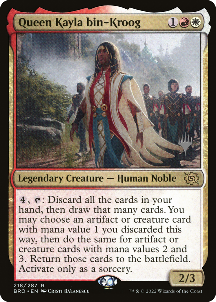Queen Kayla bin-Kroog (PPBRO-218P) - The Brothers' War Promos Foil