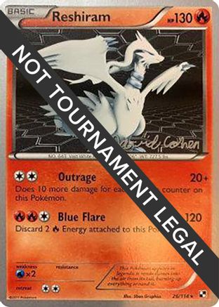 Reshiram 2011 (David Cohen) 026 - World Championship Decks
