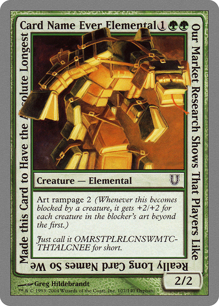 Our Market Research Shows That Players Like Really Long Card Names So We Made this Card to Have the Absolute Longest Card Name Ever Elemental (UNH-107) - Unhinged Foil