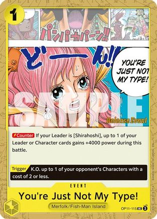 You're Just Not My Type! (OP11-115) - A Fist of Divine Speed Release Event Cards