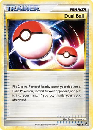 Dual Ball 078/95 - Call of Legends Reverse Holofoil