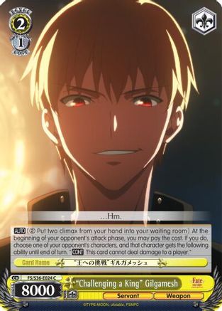 "Challenging a King" Gilgamesh (FS/S36-E024 C) - Fate/stay night [Unlimited Blade Works] Vol. II