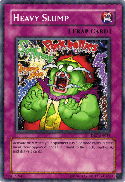 Heavy Slump [DR3-EN054] Common - Josh's Cards
