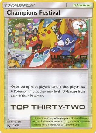 Champions Festival (World Championships 2017) [Top Thirty-Two] SM78 - SM Promos