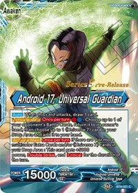 Android 17 // Android 17, Universal Guardian (BT9-021) [Universal Onslaught Prerelease Promos] Parallel Foil