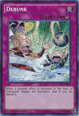 Debunk [LC5D-EN255] Secret Rare - Josh's Cards