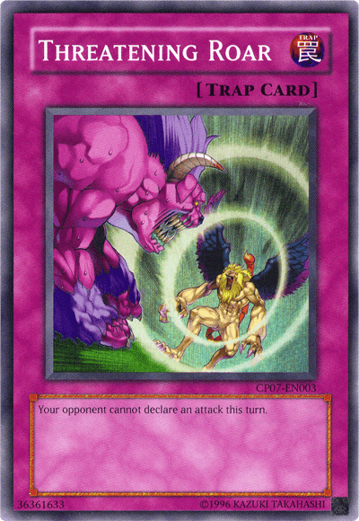 Threatening Roar [CP07-EN003] Super Rare - Josh's Cards