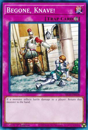 Begone, Knave! [SR10-EN038] Common - Josh's Cards