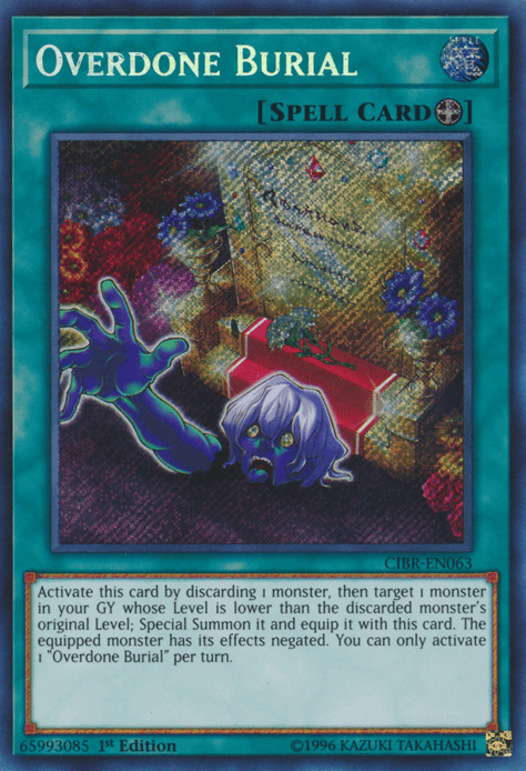 Overdone Burial [CIBR-EN063] Secret Rare - Josh's Cards