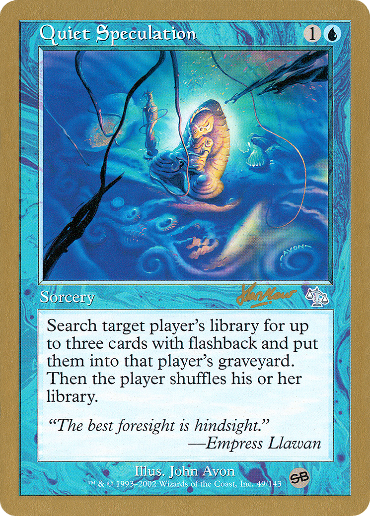 Quiet Speculation (WCD-SHH49SB) - World Championship Decks 2002: (tombstone)