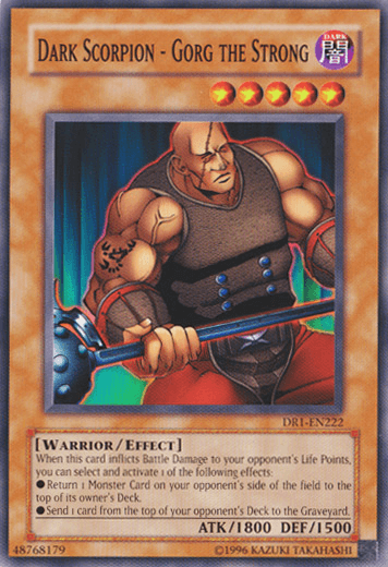 Dark Scorpion - Gorg the Strong [DR1-EN222] Common - Josh's Cards