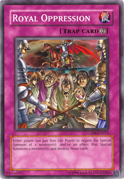 Royal Oppression [CP08-EN013] Common - Josh's Cards