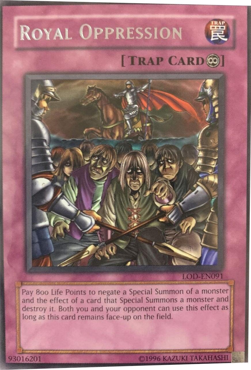 Royal Oppression [LOD-EN091] Rare - Josh's Cards