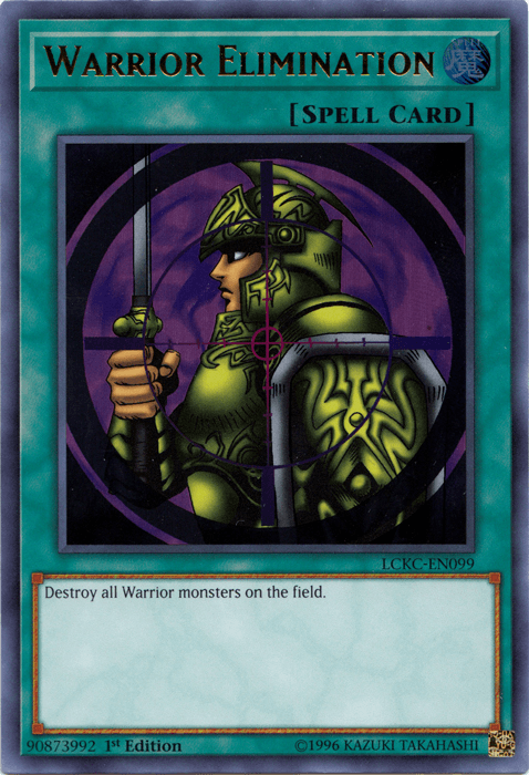 Warrior Elimination [LCKC-EN099] Ultra Rare - Josh's Cards