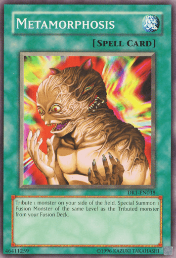 Metamorphosis [DR1-EN038] Common - Josh's Cards