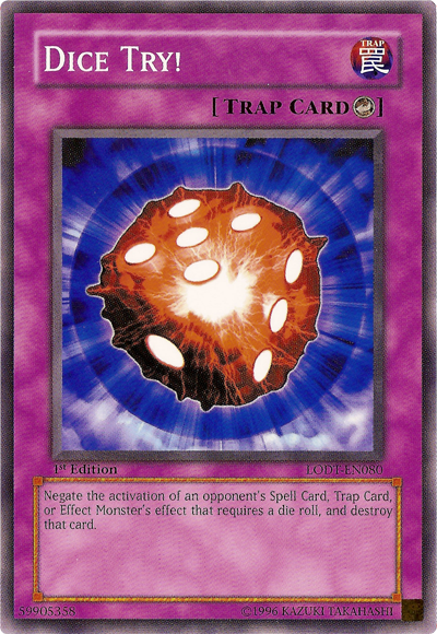 Dice Try! (LODT-EN080) - Light of Destruction 1st Edition