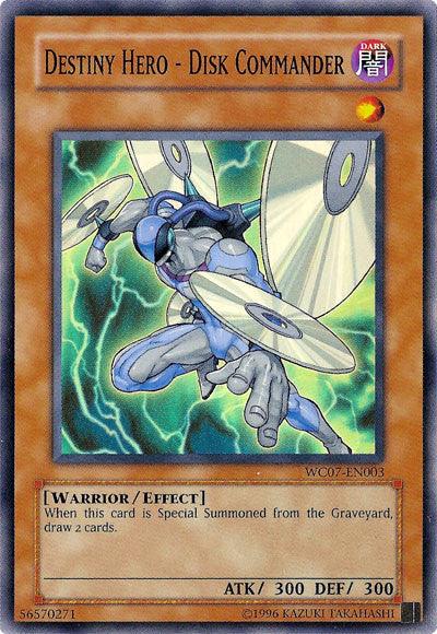 Destiny HERO - Disk Commander [WC07-EN003] Super Rare - Josh's Cards