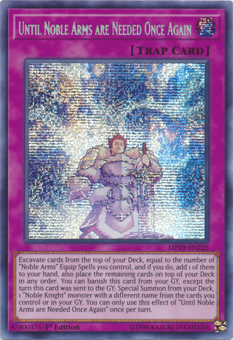 Until Noble Arms are Needed Once Again [MP19-EN225] Prismatic Secret Rare - Josh's Cards