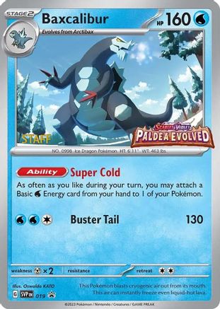 Baxcalibur (Prerelease) [Staff] 019 - SV Scarlet & Violet Promo Cards Holofoil