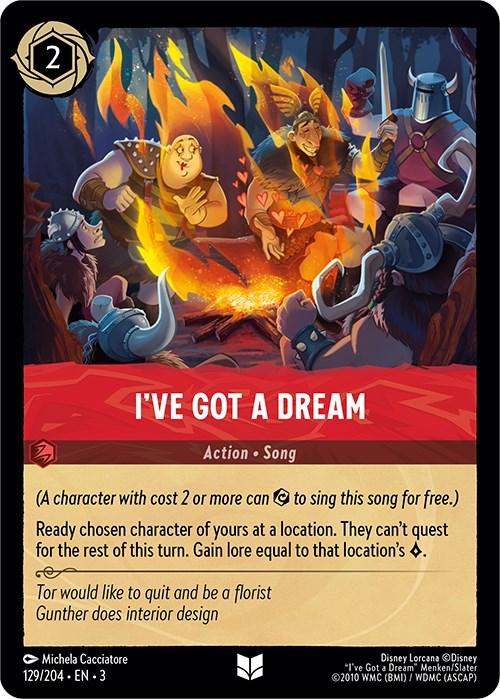 I've Got a Dream (129/204) [Into the Inklands] - Josh's Cards