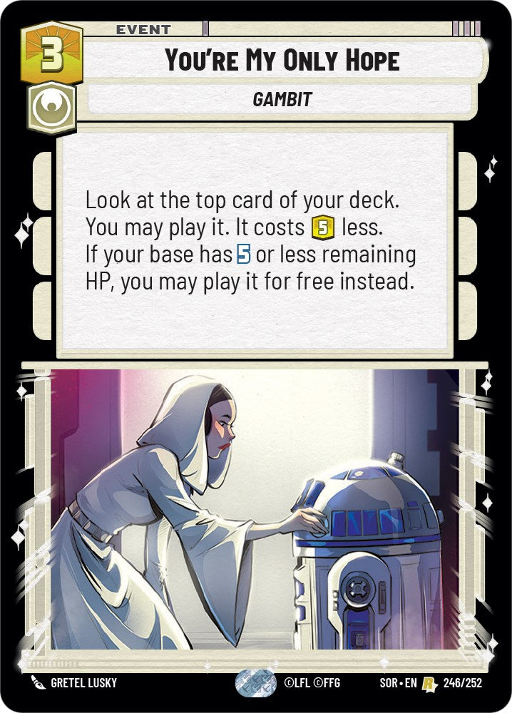 You're My Only Hope (246/252) - Spark of Rebellion Foil