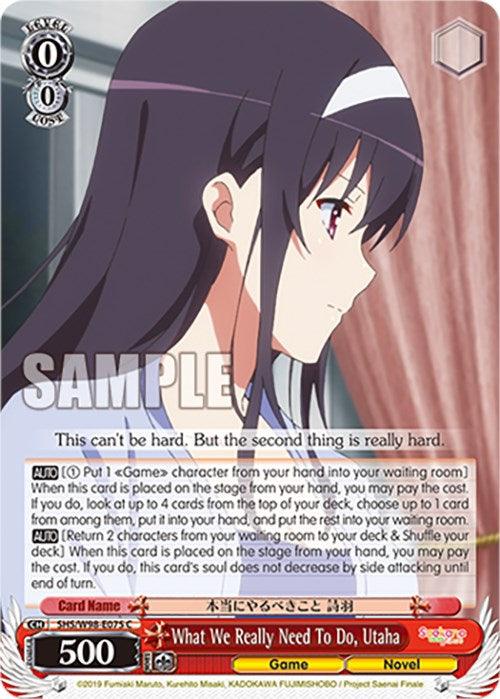 What We Really Need To Do, Utaha (SHS/W98-E075 C) [Saekano the Movie: Finale] - Josh's Cards