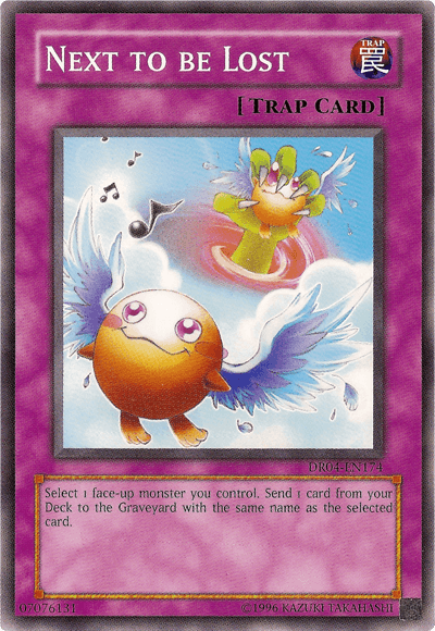 Next to be Lost [DR04-EN174] Common - Josh's Cards
