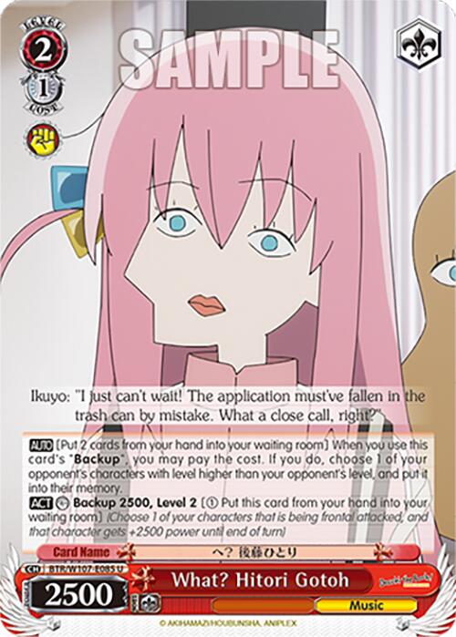 What? Hitori Gotoh (BTR/W107-E085 U) - BOCCHI THE ROCK!