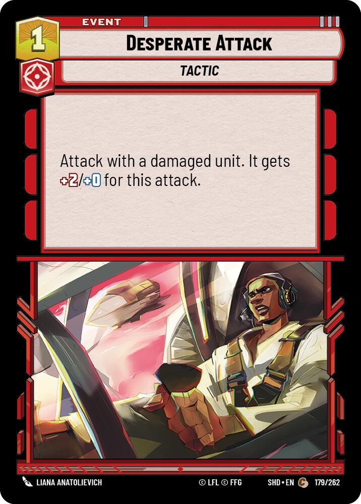 Desperate Attack (179/262) - Shadows of the Galaxy Foil
