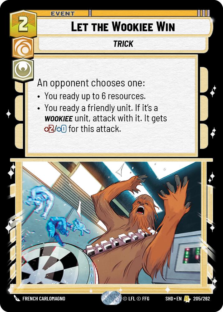 Let the Wookiee Win (205/262) - Shadows of the Galaxy Foil