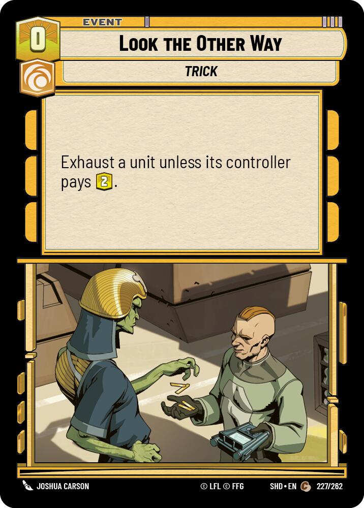 Look the Other Way (227/262) - Shadows of the Galaxy Foil