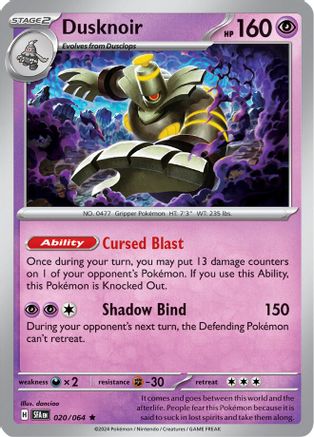 Dusknoir [20] (SV: Shrouded Fable)