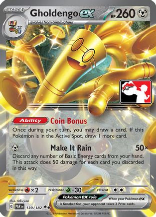 Gholdengo ex 139/182 - Prize Pack Series Cards Holofoil