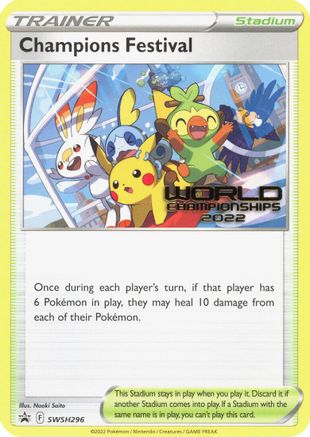 Champions Festival (World Championships 2022) SWSH296 - SWSH Sword & Shield Promo Cards