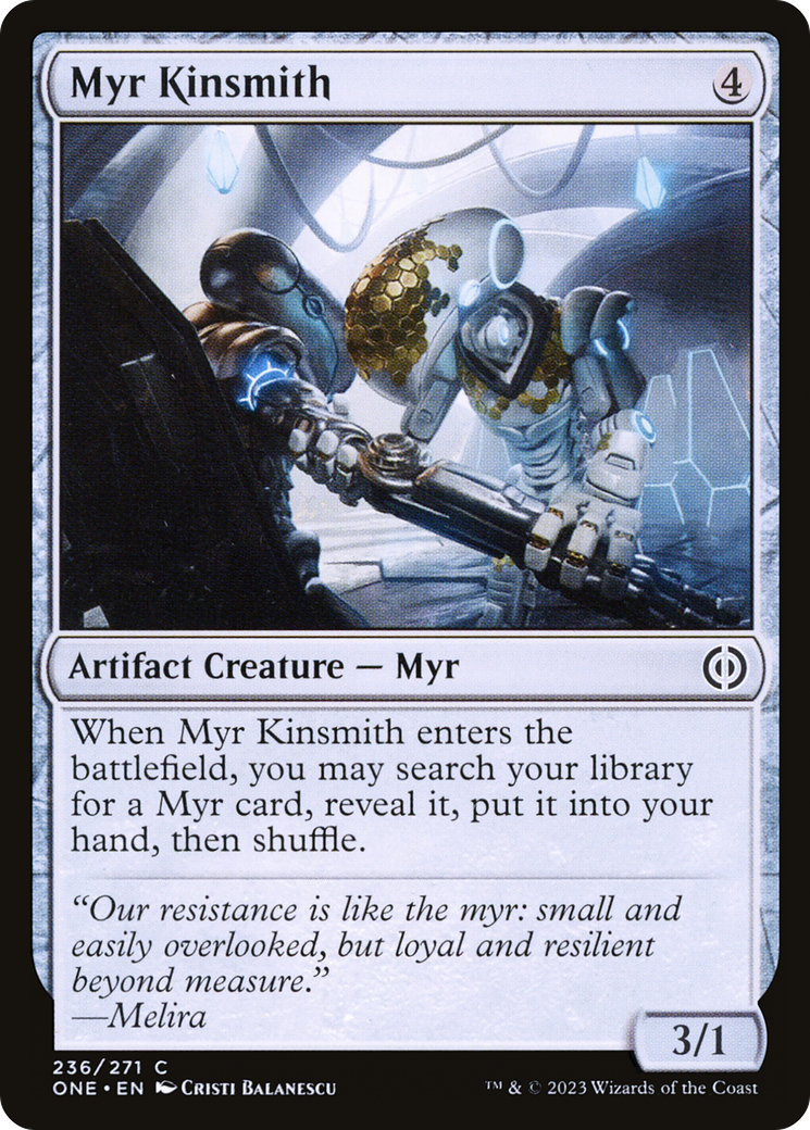 Myr Kinsmith (ONE-236) - Phyrexia: All Will Be One