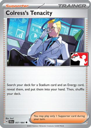 Colress's Tenacity 057/064 - Prize Pack Series Cards