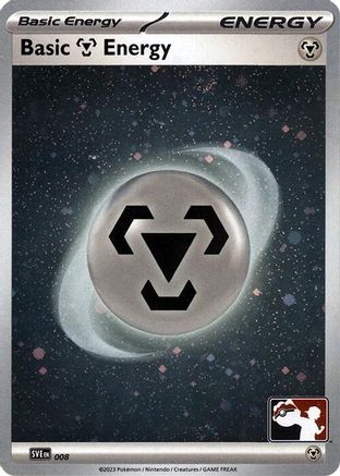 Basic Metal Energy (Cosmo Holo) 016 - Prize Pack Series Cards - Holofoil