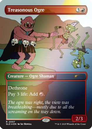 Treasonous Ogre (Rainbow Foil) (SLD-2007) - Secret Lair Drop Series
