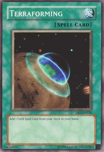 Terraforming [DR1-EN036] Common - Josh's Cards