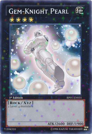 Gem-Knight Pearl [BP01-EN031] Starfoil Rare - Josh's Cards