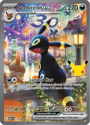 Umbreon ex (30th Celebration) 110 - ME Mega Evolution Promo Holofoil