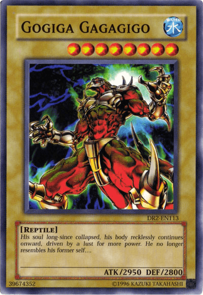 Gogiga Gagagigo [DR2-EN113] Common - Josh's Cards