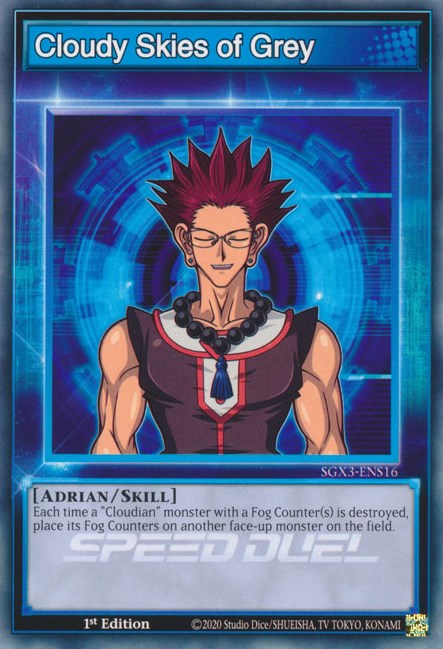 Cloudy Skies of Grey (SGX3-ENS16) - Speed Duel GX: Duelists of Shadows 1st Edition