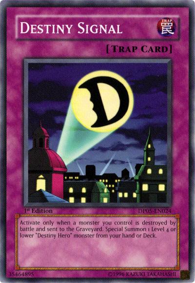 Destiny Signal [DP05-EN024] Common - Josh's Cards