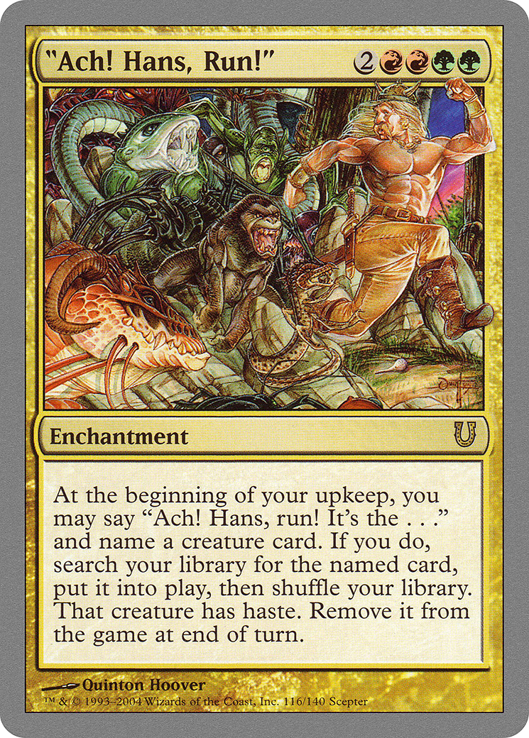 "Ach! Hans, Run!" (UNH-116) - Unhinged Foil
