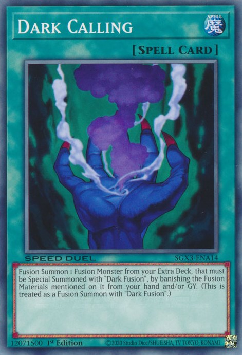 Dark Calling (SGX3-ENA14) - Speed Duel GX: Duelists of Shadows 1st Edition