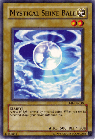 Mystical Shine Ball [DR2-EN116] Common - Josh's Cards