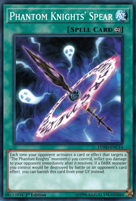 Phantom Knights' Spear [LEHD-ENC14] Common - Josh's Cards